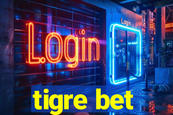 tigre bet